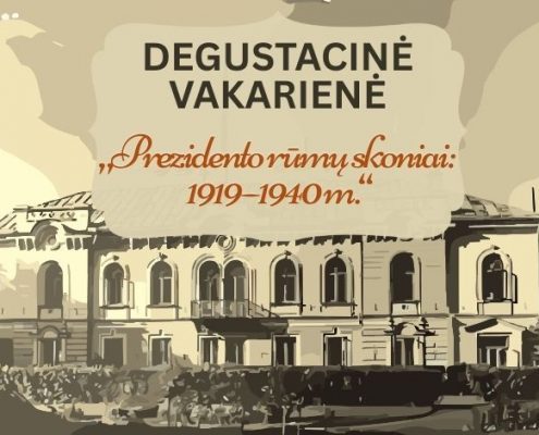 Istorinis vakaras su tarpukario Lietuvos Prezidento rūmų virtuve