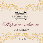 Napoleono vakarienė Zyplių dvaro virtuvės restorane – istorinė degustacija bajoriškoje aplinkoje.